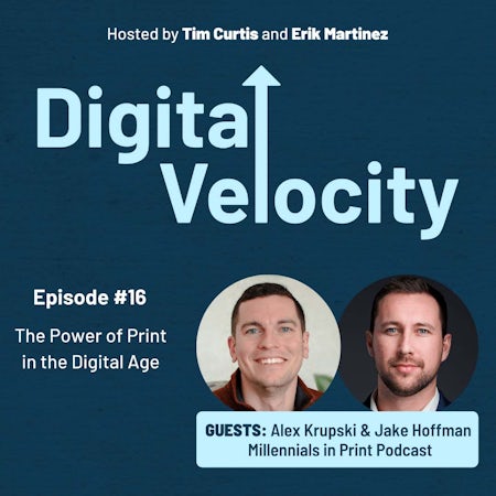 The Power of Print in the Digital Age - Alex Krupski and Jake Hoffman